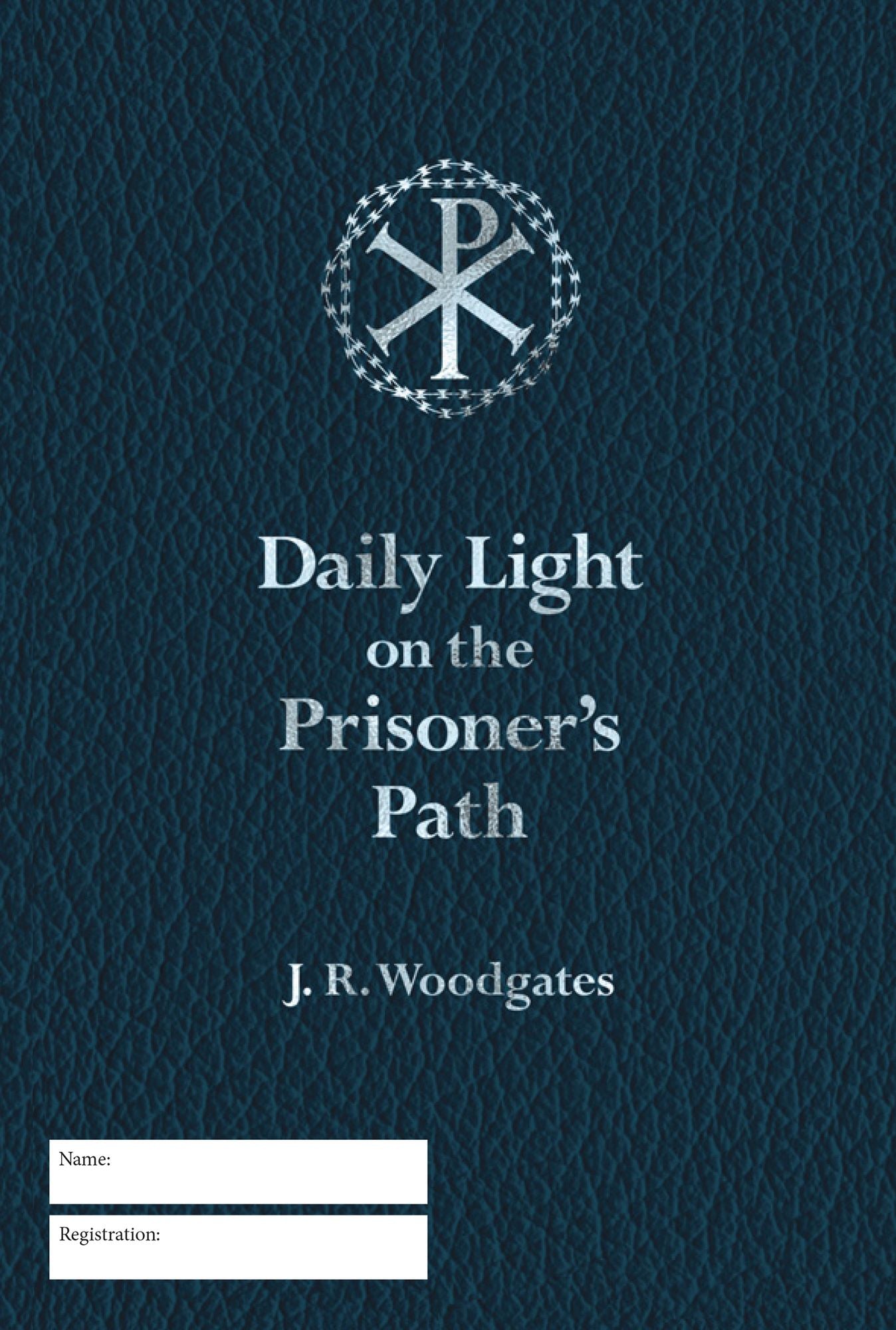 Daily Light on the Prisoner's Path