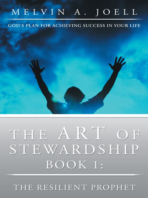 The Art of Stewardship: Book 1: the Resilient Prophet