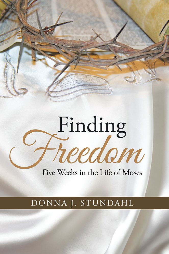 Finding Freedom: Five Weeks in the Life of Moses