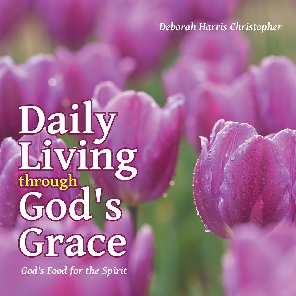 Daily Living through God's Grace: God's Food for the Spirit