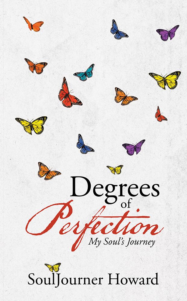 Degrees of Perfection: My Soul's Journey