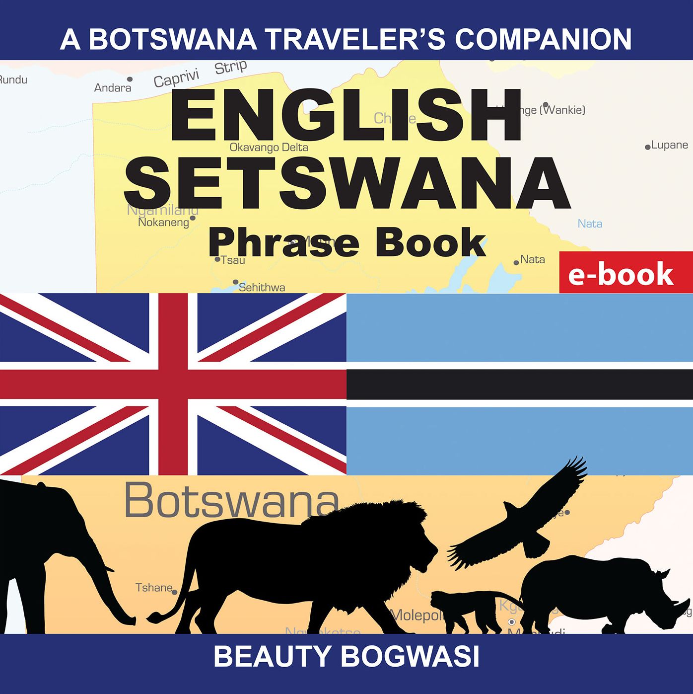 A Botswana Traveler's Companion; English Setswana Phrase Book