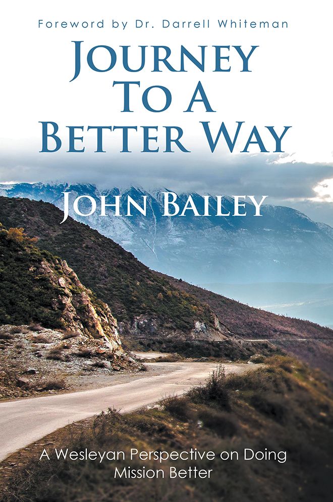 Journey to a Better Way: A Wesleyan Perspective on Doing Mission Better