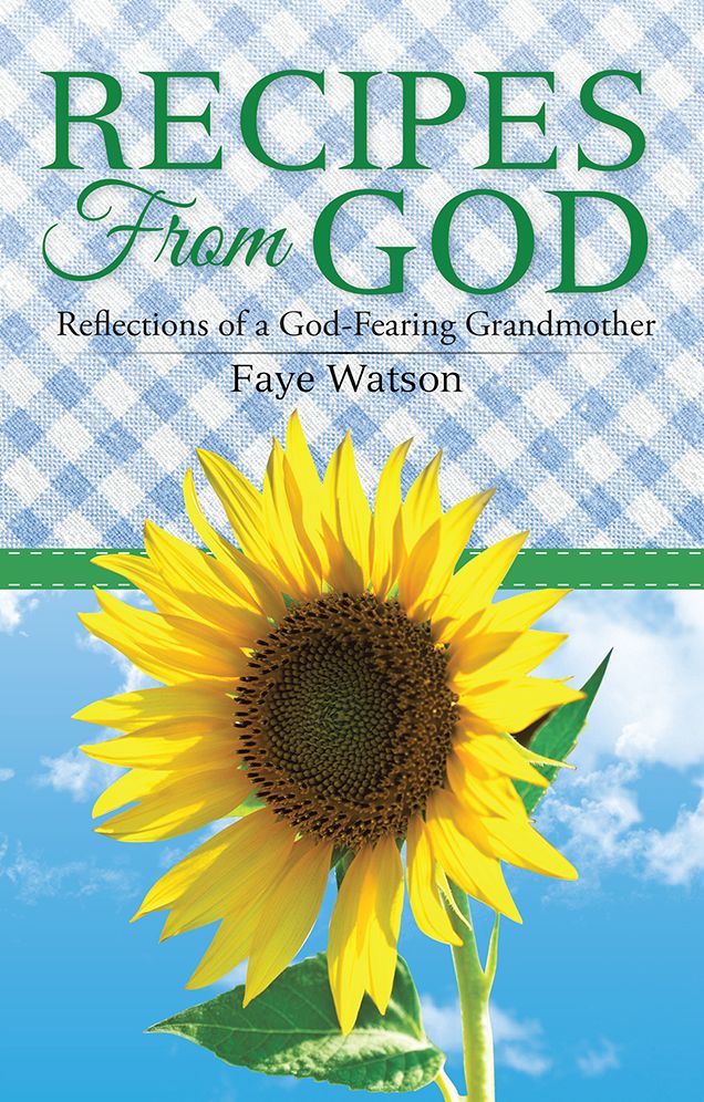 Recipes From God: Reflections of a God-Fearing Grandmother