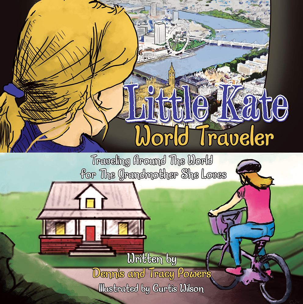 Little Kate - World Traveler: Traveling Around the World for the Grandmother She Loves