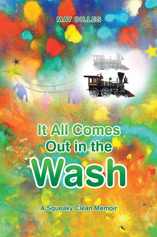 It All Comes Out in the Wash: A Squeaky Clean Memoir