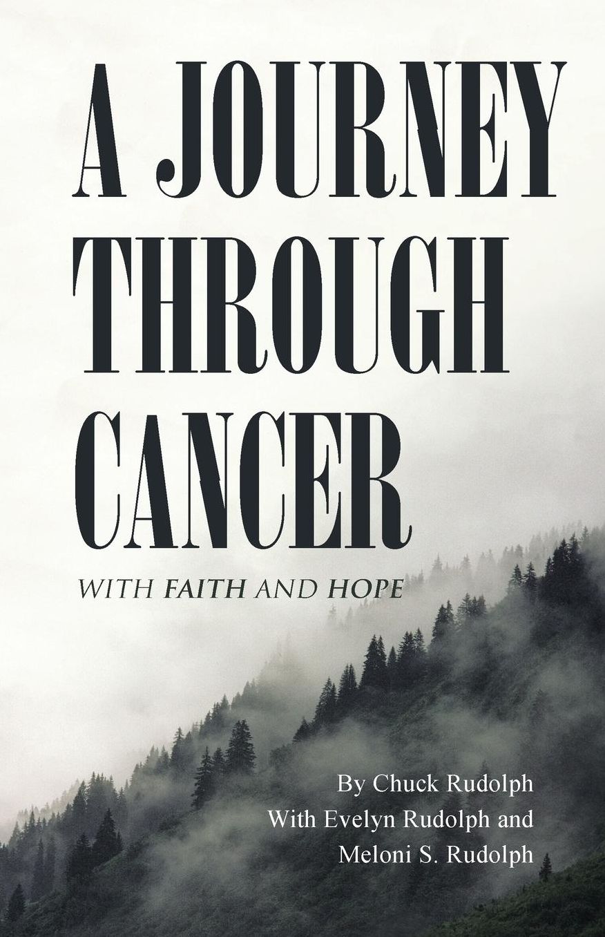 A JOURNEY THROUGH CANCER: With Faith and Hope