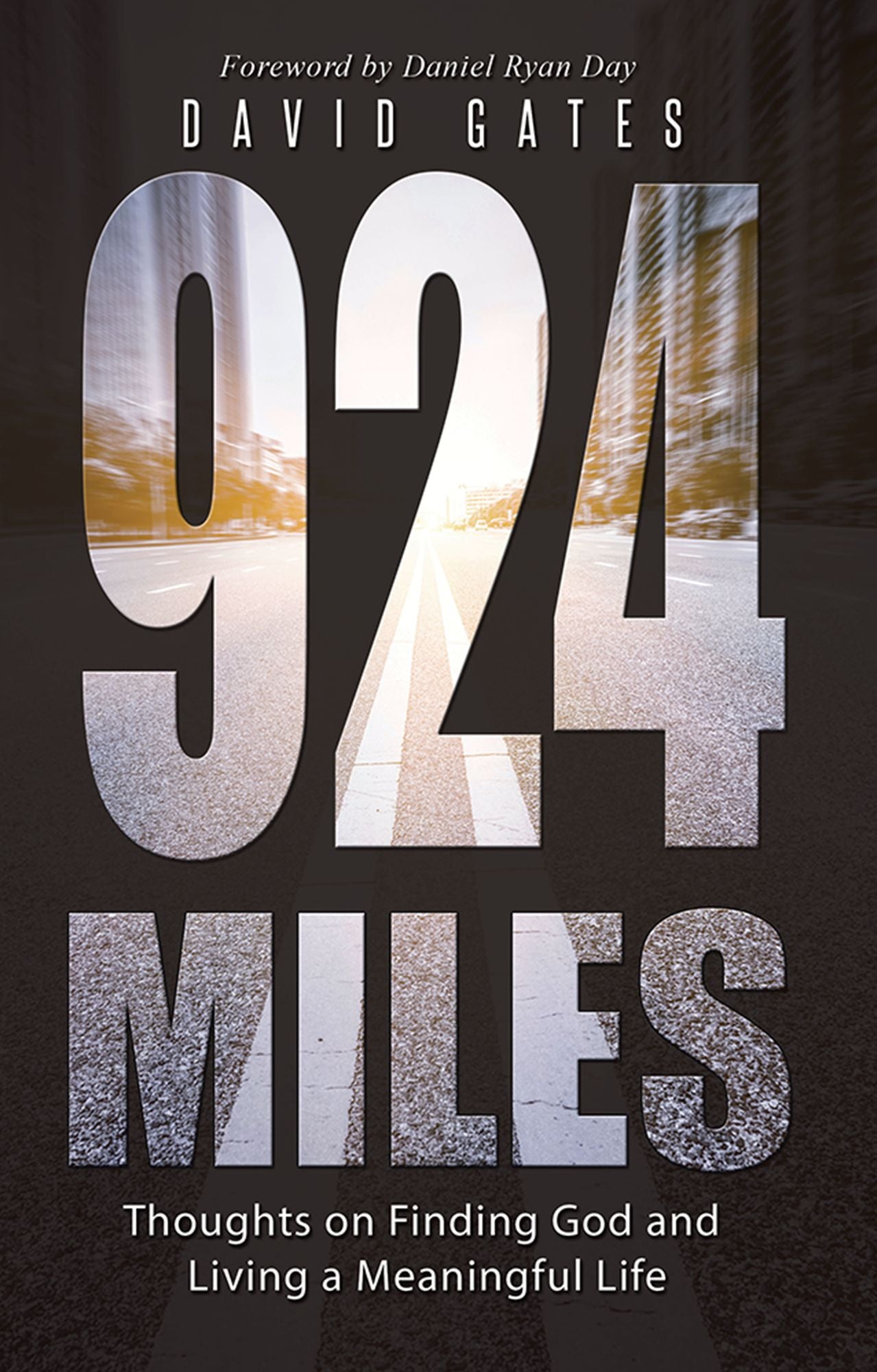 924 Miles: Thoughts on Finding God and Living a Meaningful Life
