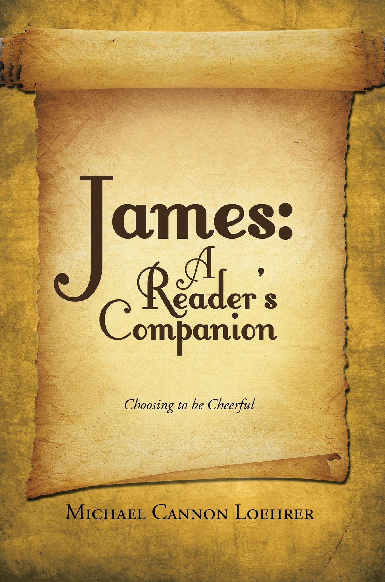 James: A Reader's Companion: Choosing to be Cheerful
