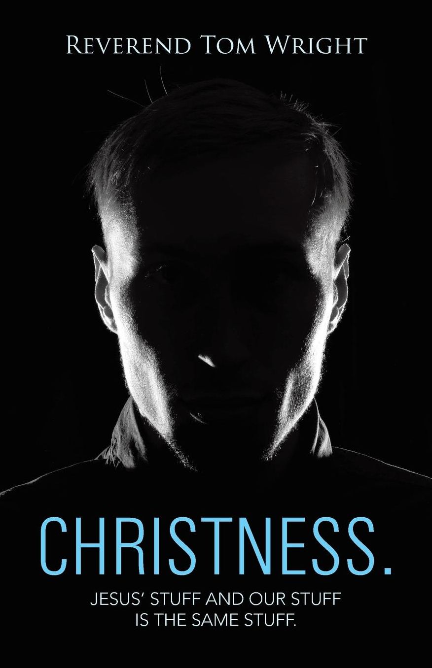 Christness.: Jesus' Stuff and Our Stuff is the Same Stuff.