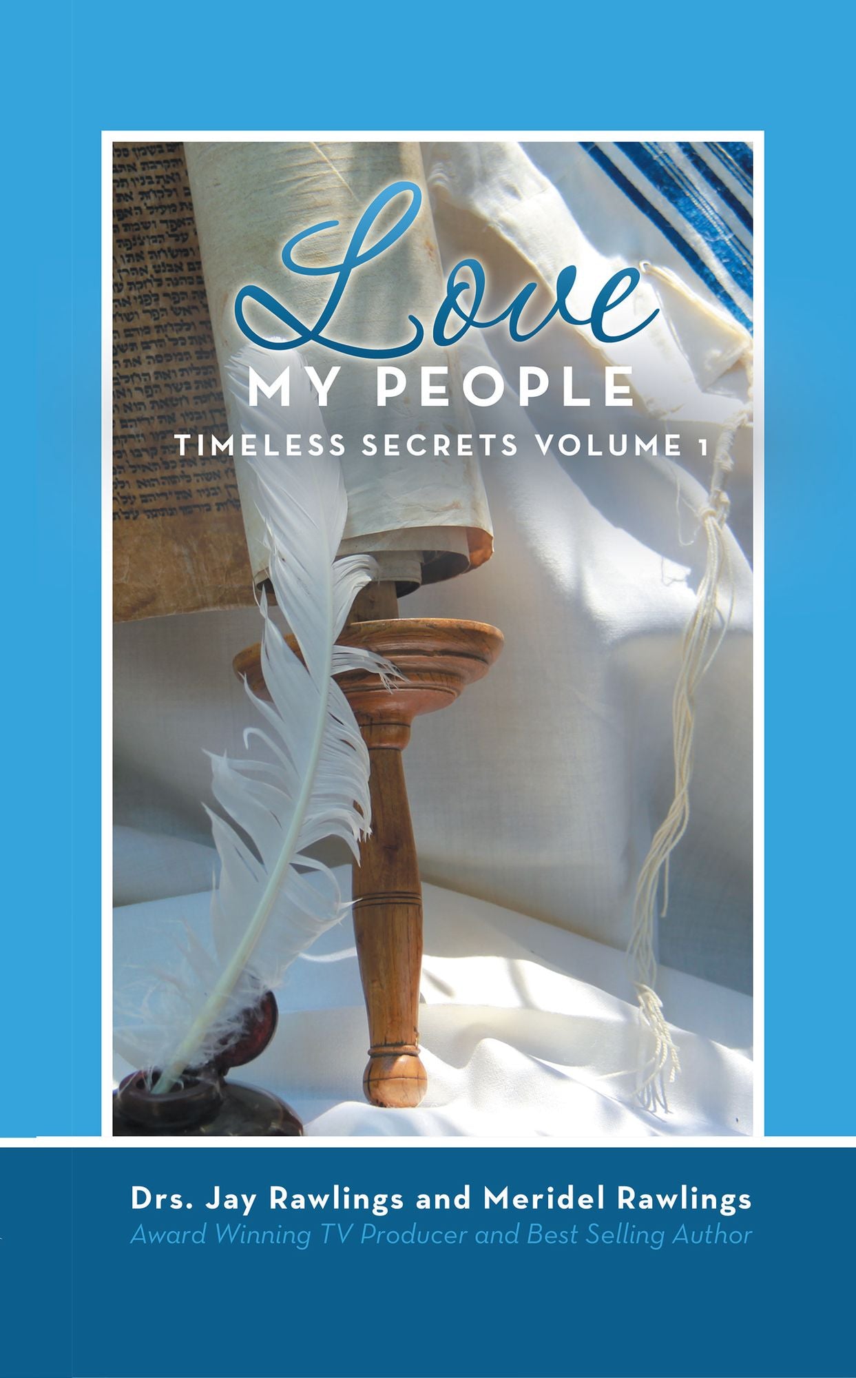 LOVE MY PEOPLE: Timeless Secrets Volume 1