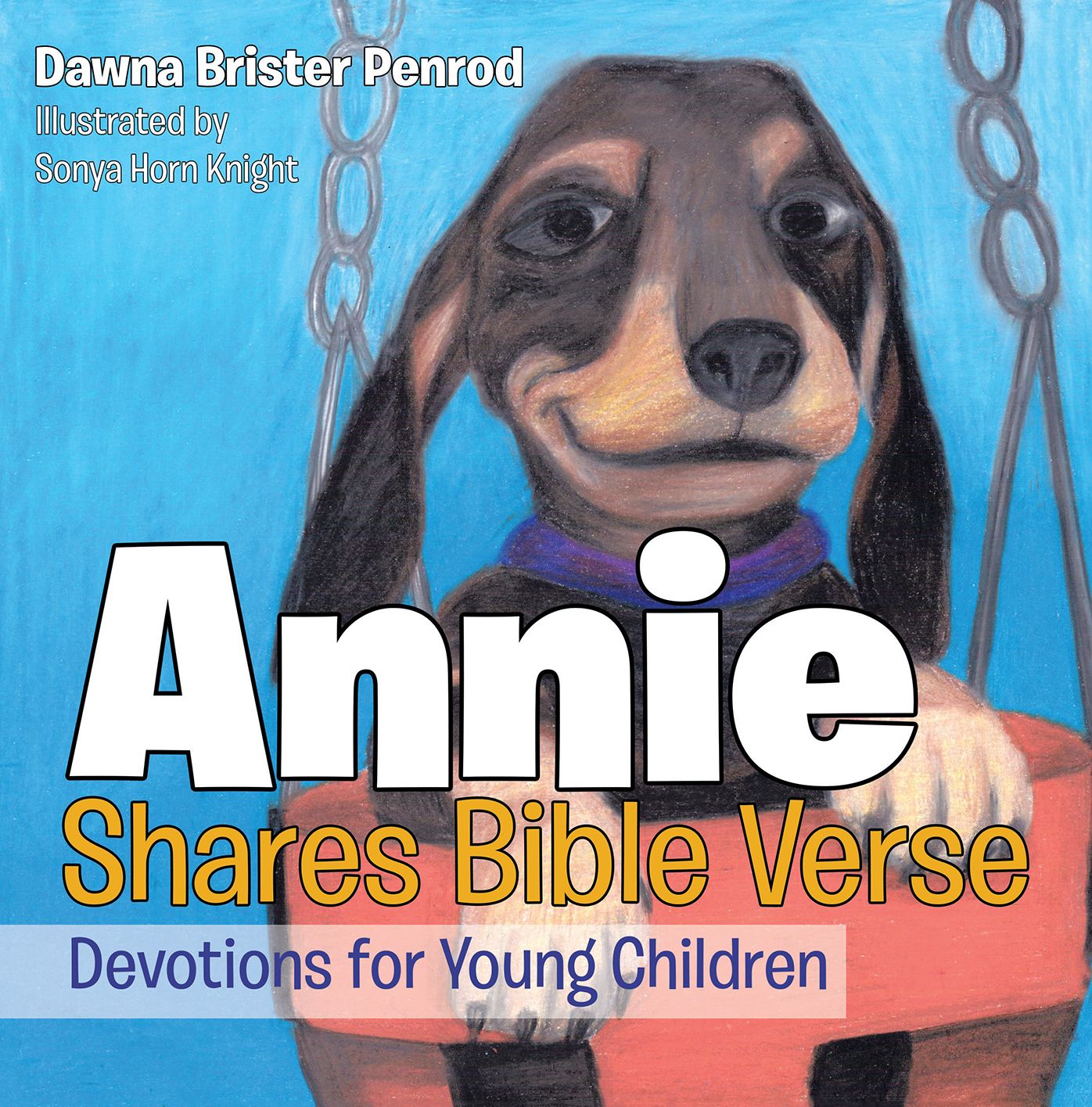 Annie Shares Bible Verse: Devotions for Young Children