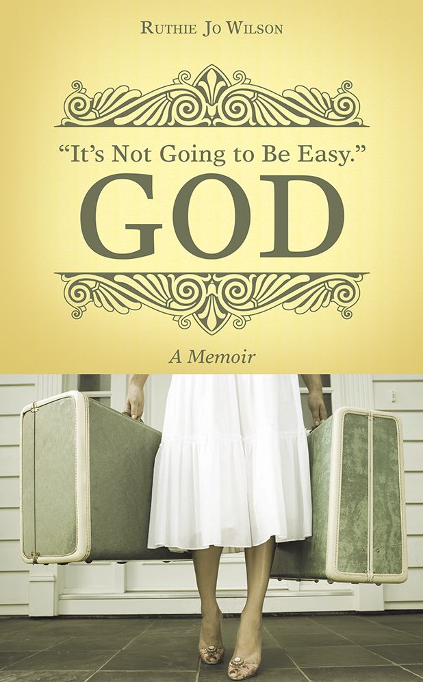 "It's Not Going to Be Easy." God: A Memoir