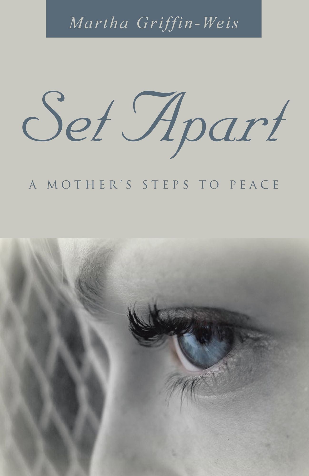 Set Apart: A Mother's Steps to Peace
