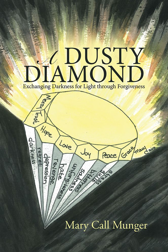A Dusty Diamond: Exchanging Darkness for Light through Forgiveness