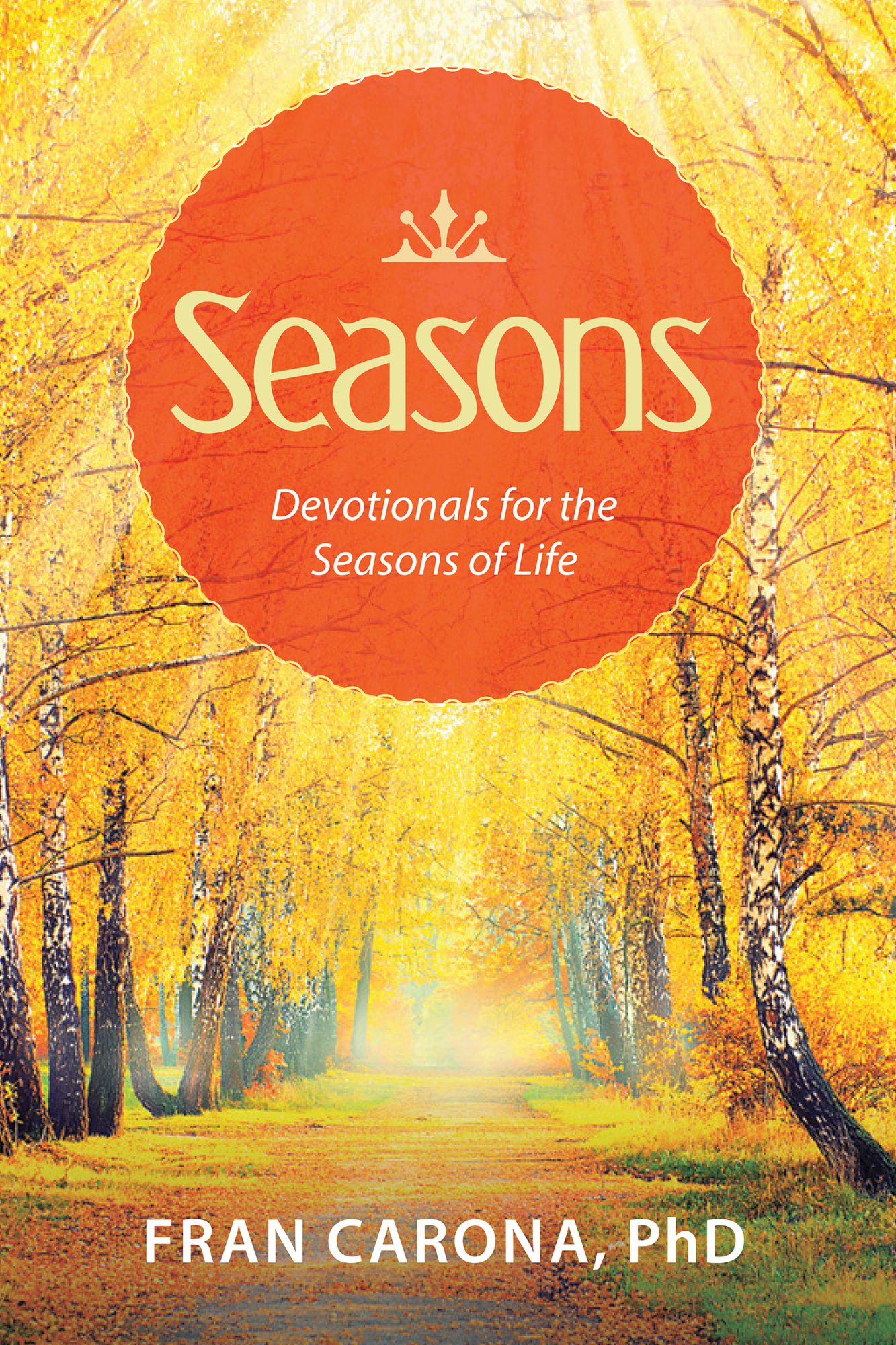 Seasons: Devotionals for the Seasons of Life