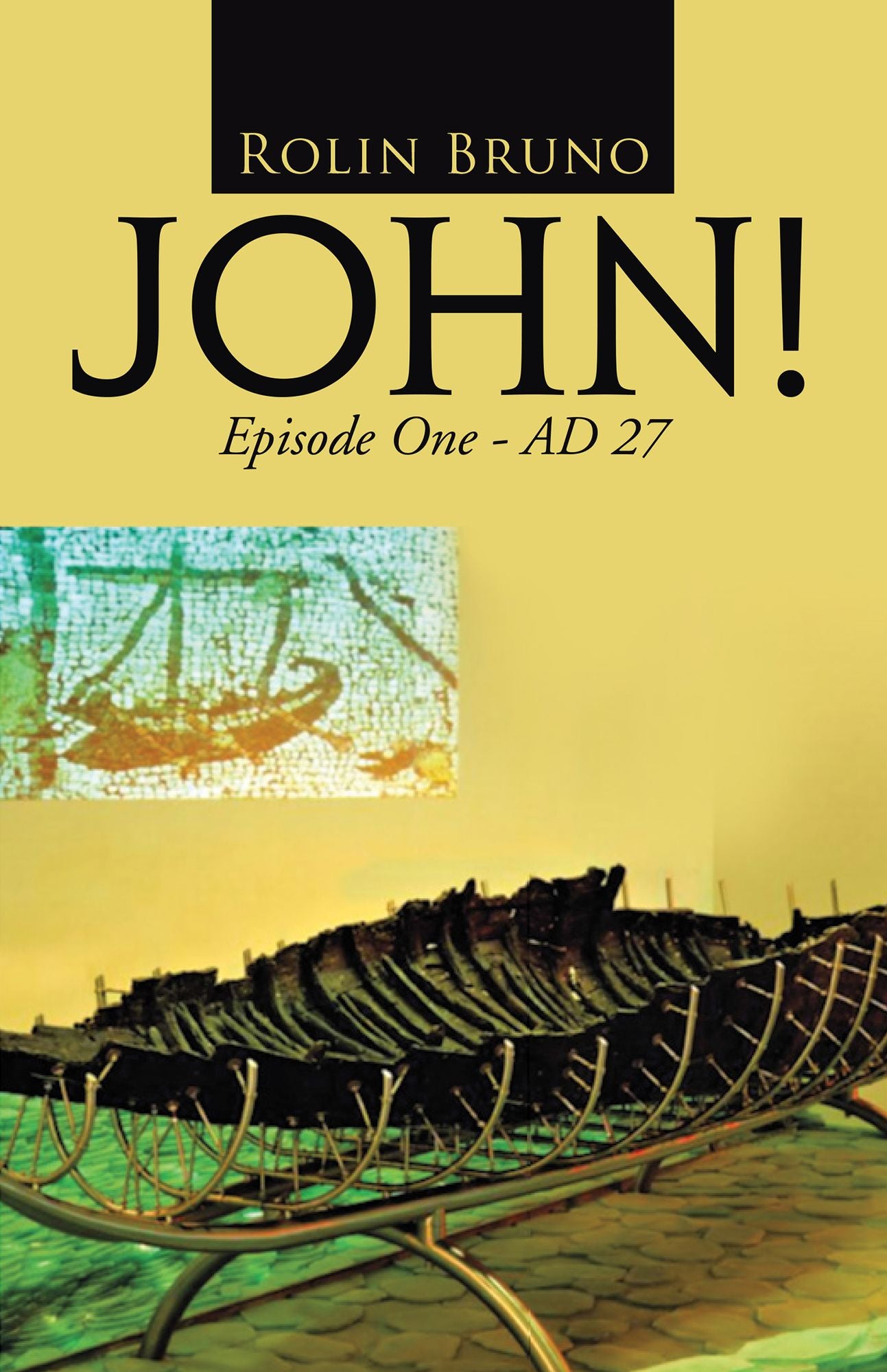 JOHN!: Episode One - AD 27