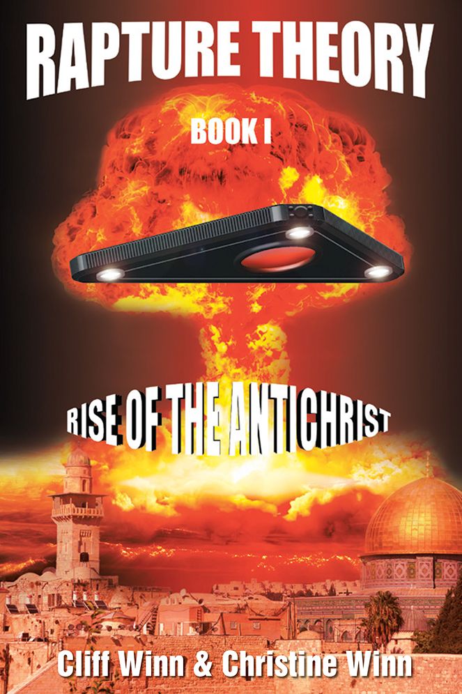 Rapture Theory: Book One: Rise of the Antichrist