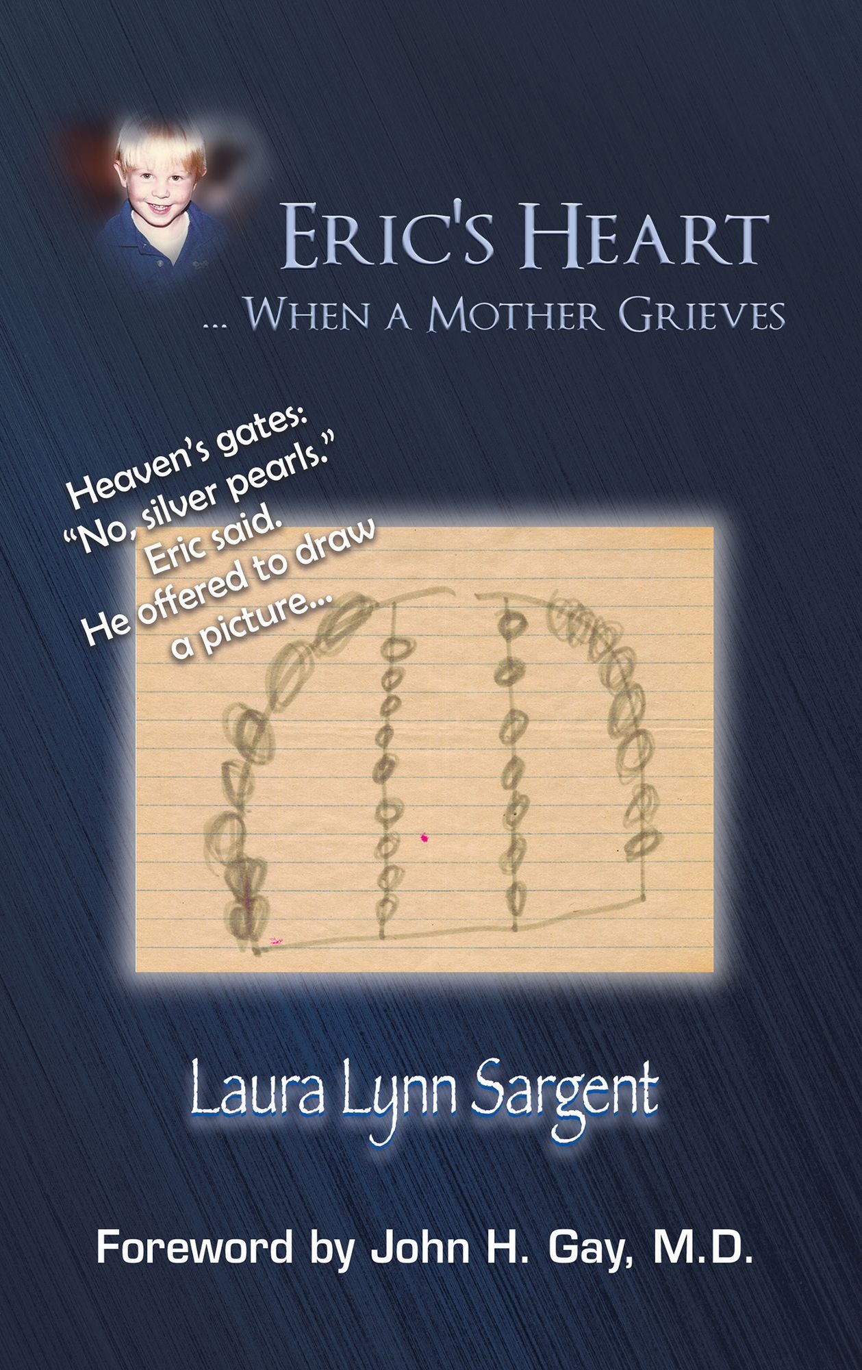 Eric's Heart... When a Mother Grieves