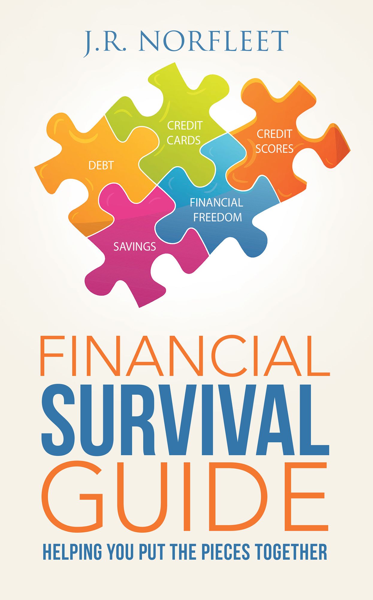 Financial Survival Guide: Helping You Put the Pieces Together