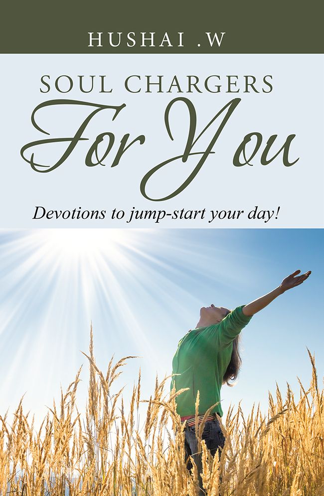 SOUL CHARGERS FOR YOU: Devotions to jump-start your day!