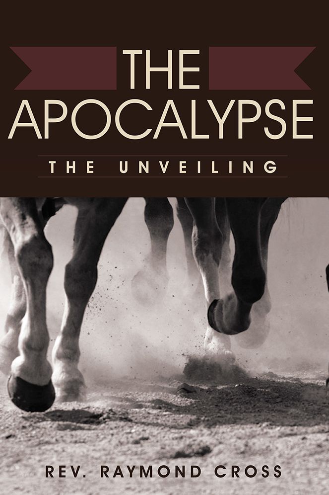 The Apocalypse: The Unveiling