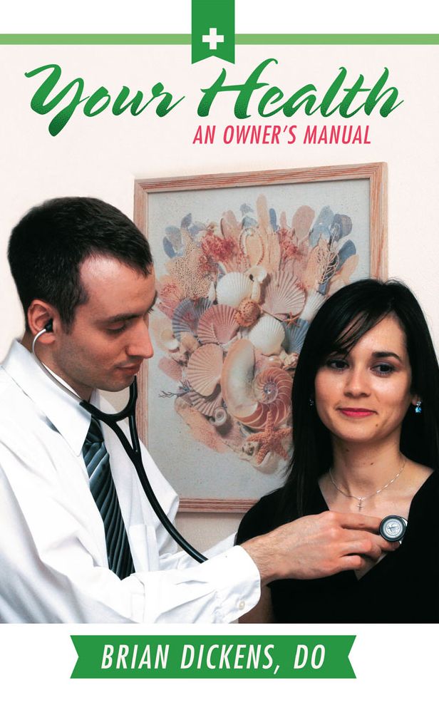 Your Health: An Owner's Manual