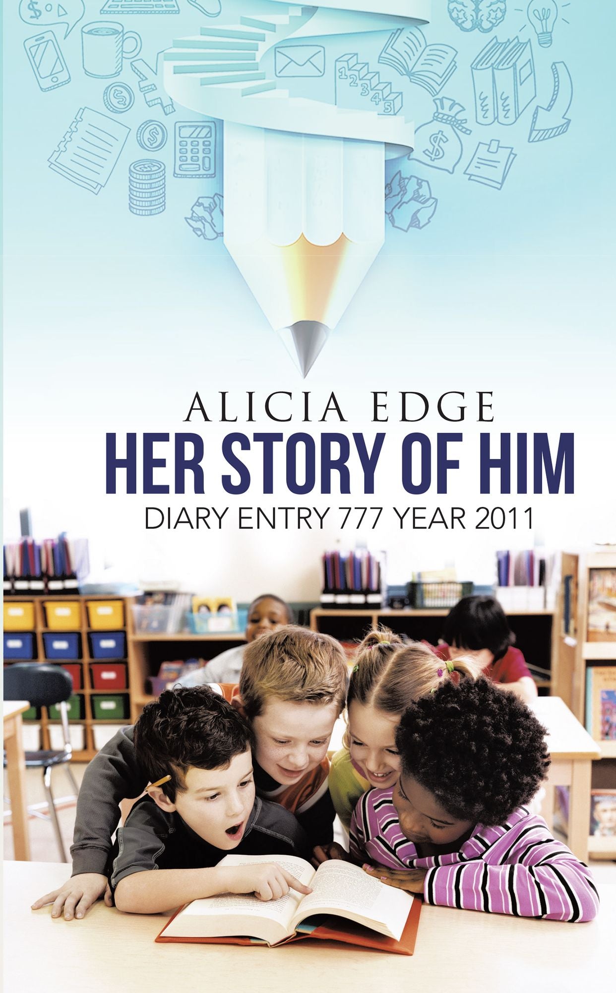 Her Story of Him: Diary Entry 777 Year 2011