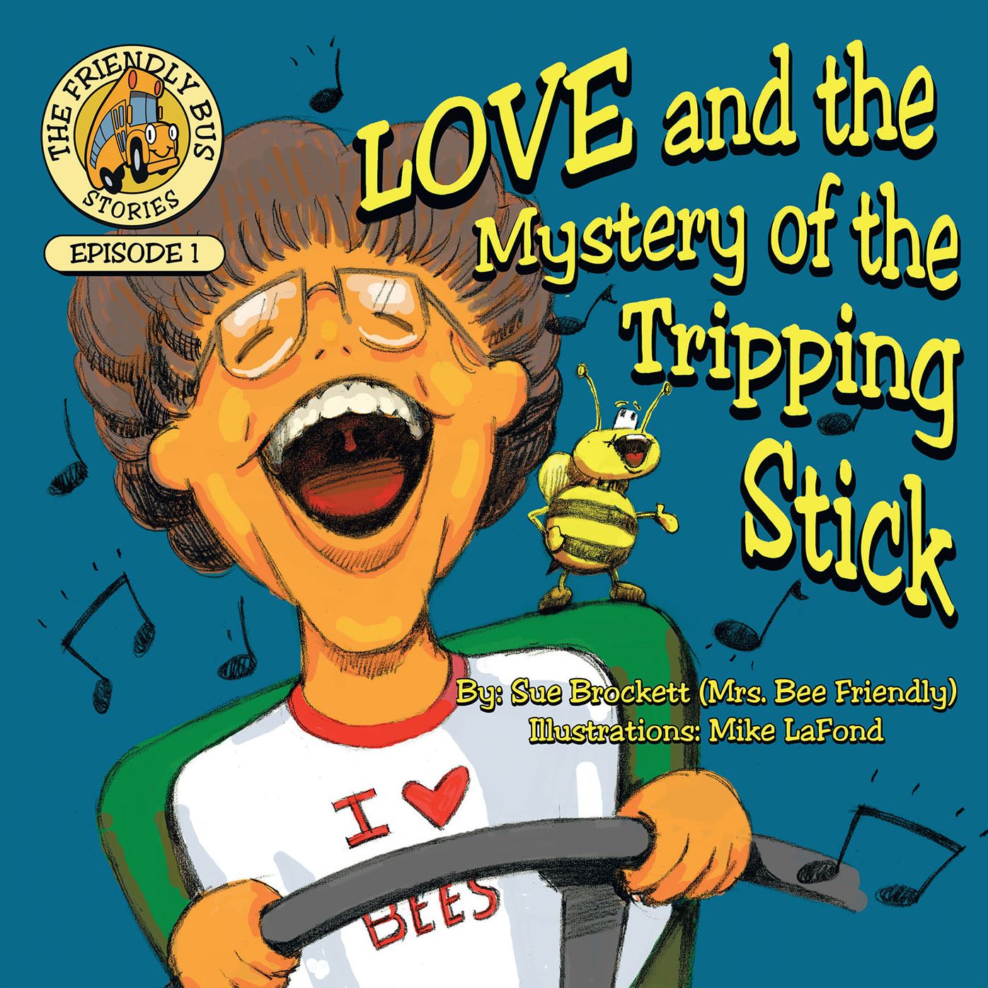 Love and the Mystery of the Tripping Stick: Episode 1 of The Friendly Bus Stories