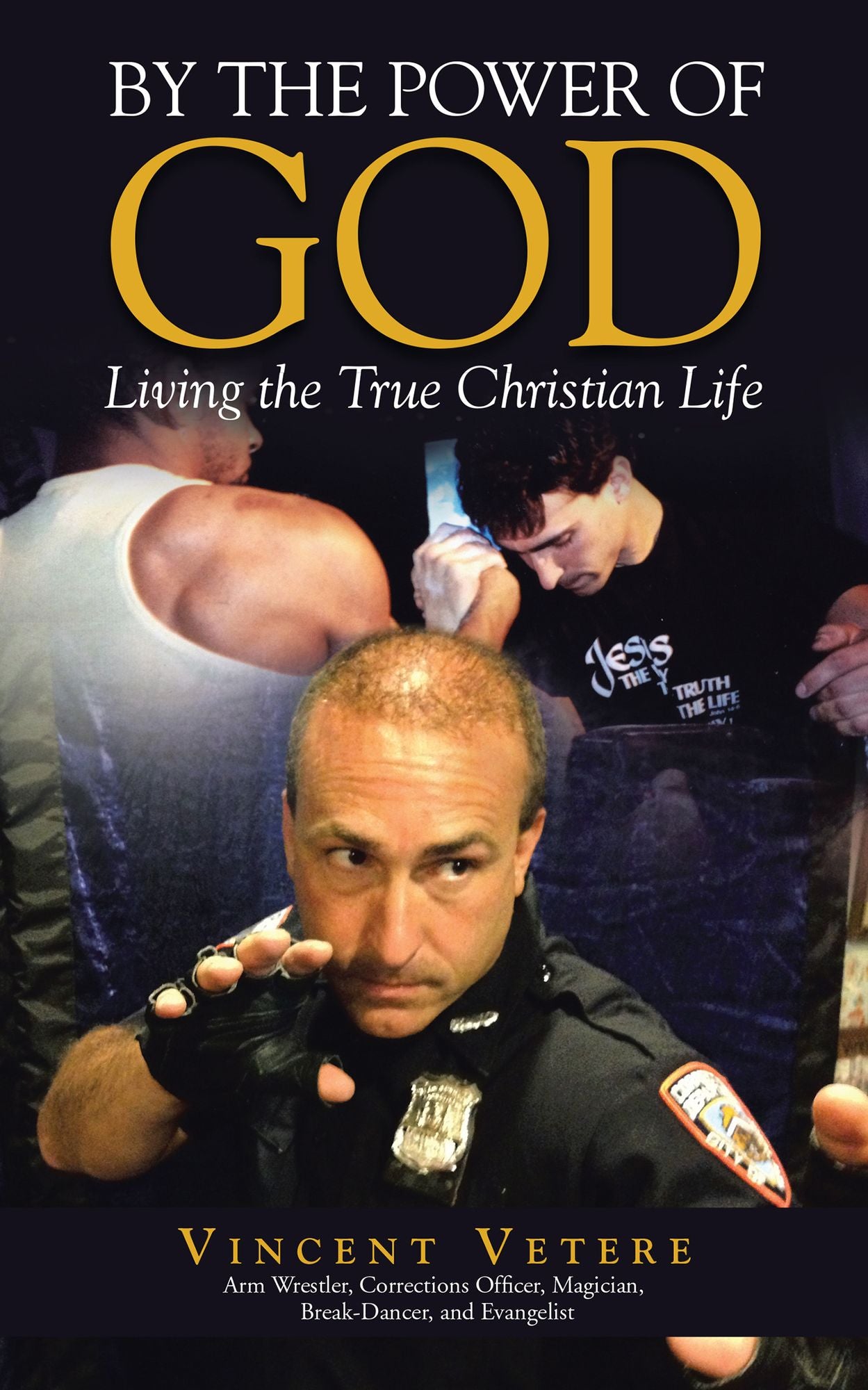By the Power of God: Living the True Christian Life