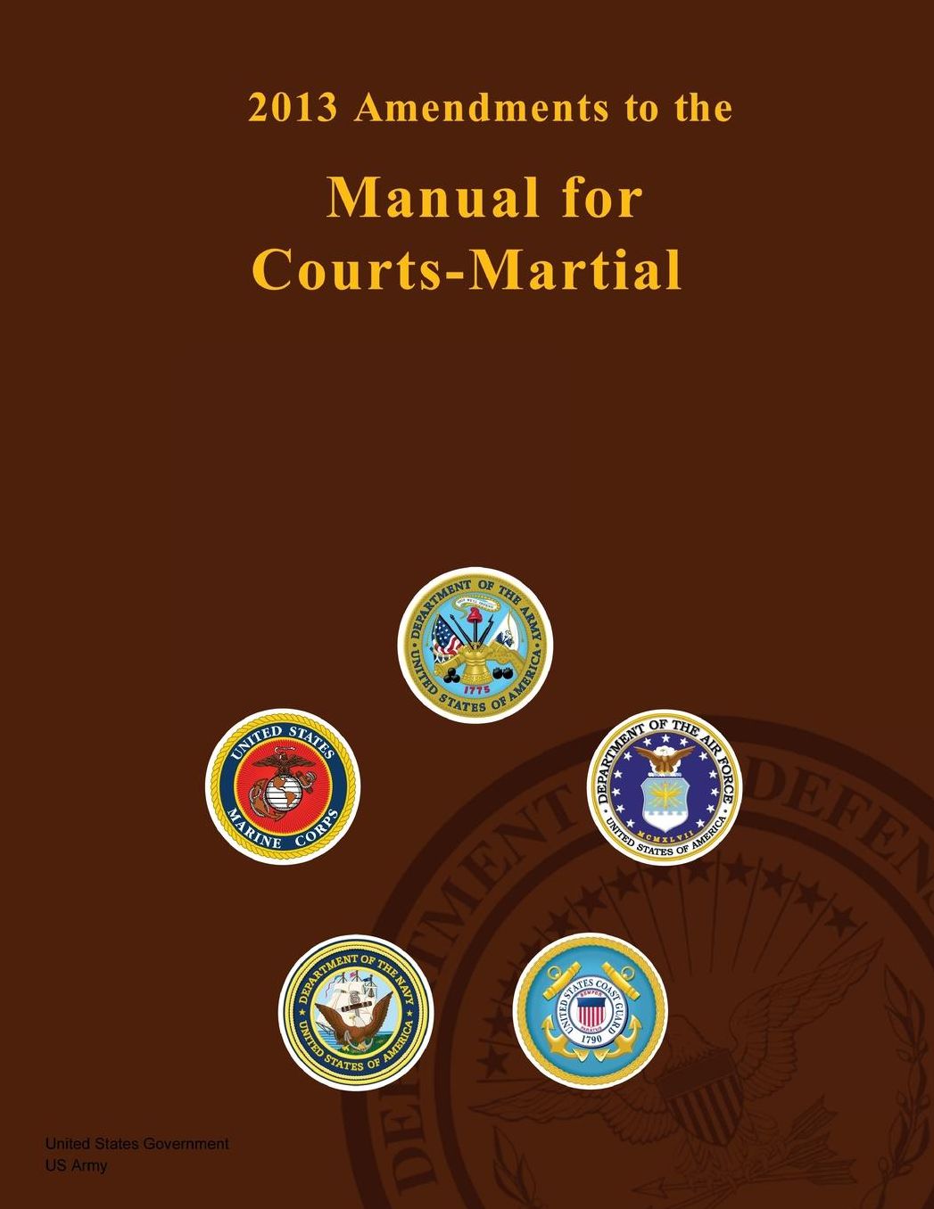 2013 Amendments..Manual for Court-Martial