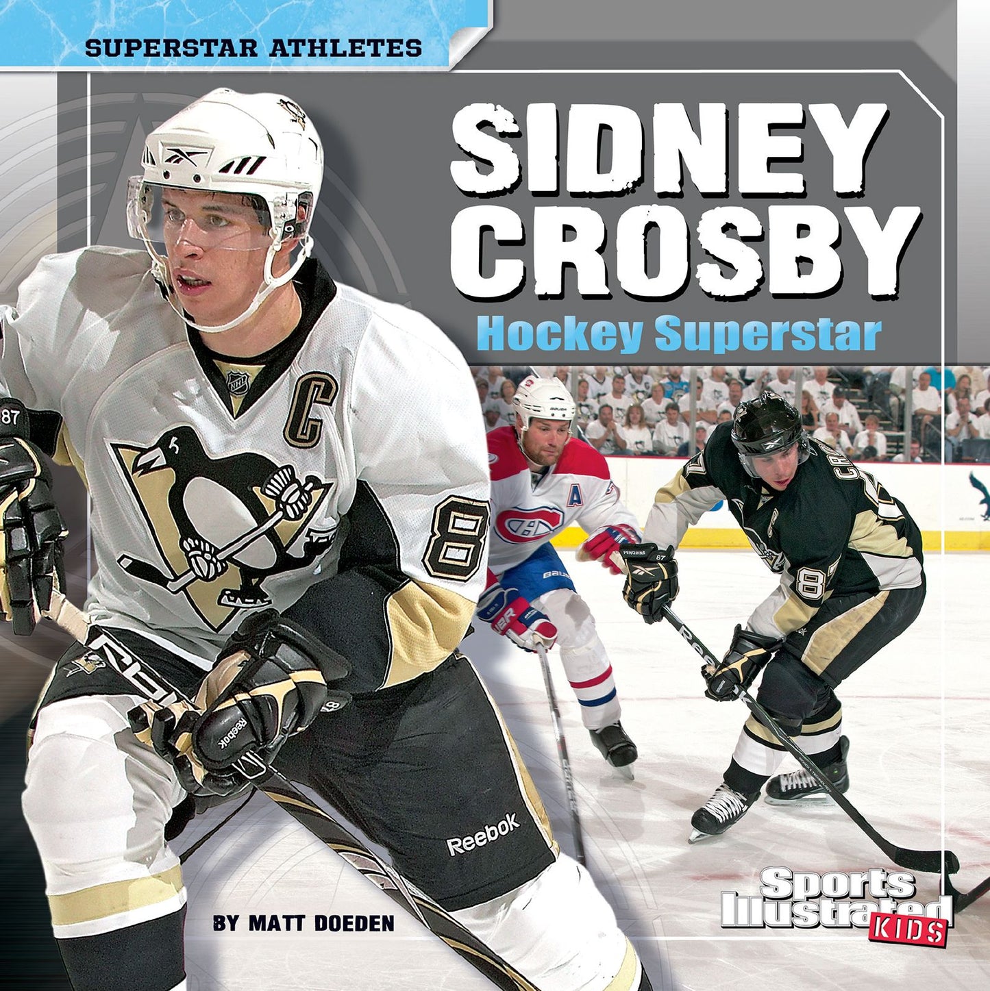 Sidney Crosby: Hockey Superstar