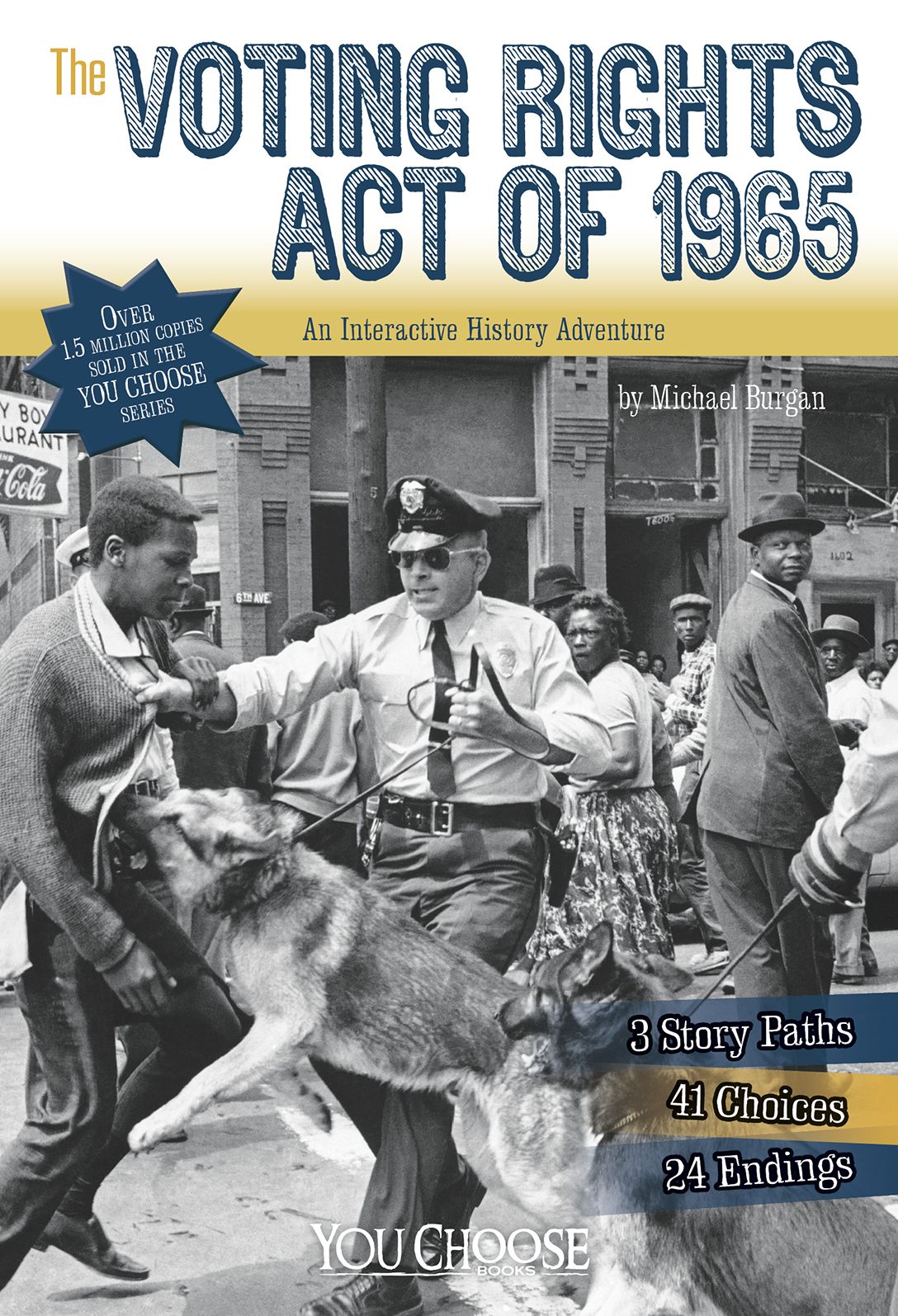 The Voting Rights Act of 1965 : An Interactive History Adventure