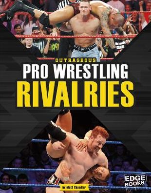 Outrageous Pro Wrestling Rivalries
