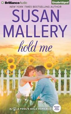 Hold Me (Fool's Gold Series #16)