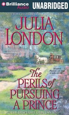The Perils of Pursuing a Prince (Desperate Debutantes Series #2)