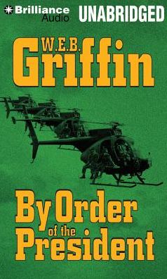 By Order of the President (Presidential Agent Series #1)