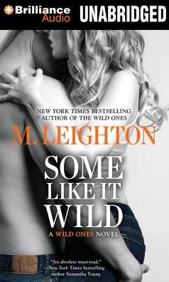 Some Like It Wild (Wild Ones Series #2)