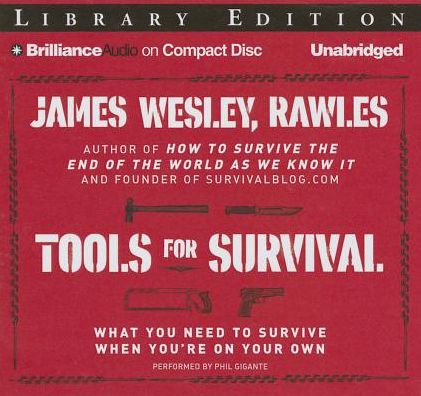 Tools for Survival: What You Need to Survive When You're on Your Own