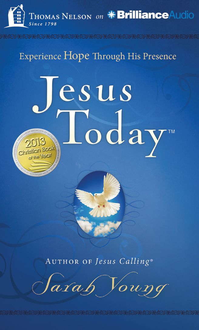 Jesus Today: Experience Hope Through His Presence