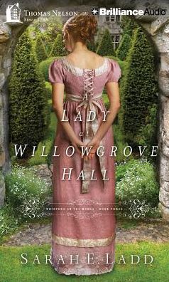 A Lady at Willowgrove Hall (Whispers on the Moors Series #3)
