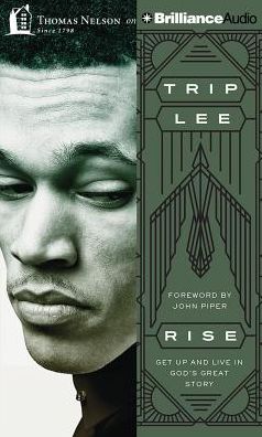 Rise: Get Up and Live in God's Great Story