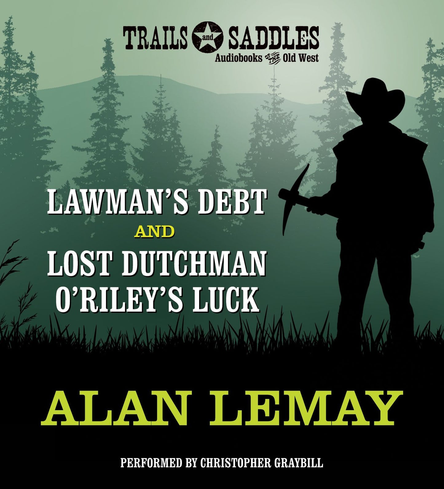 Lawman's Debt and Lost Dutchman O'Riley's Luck