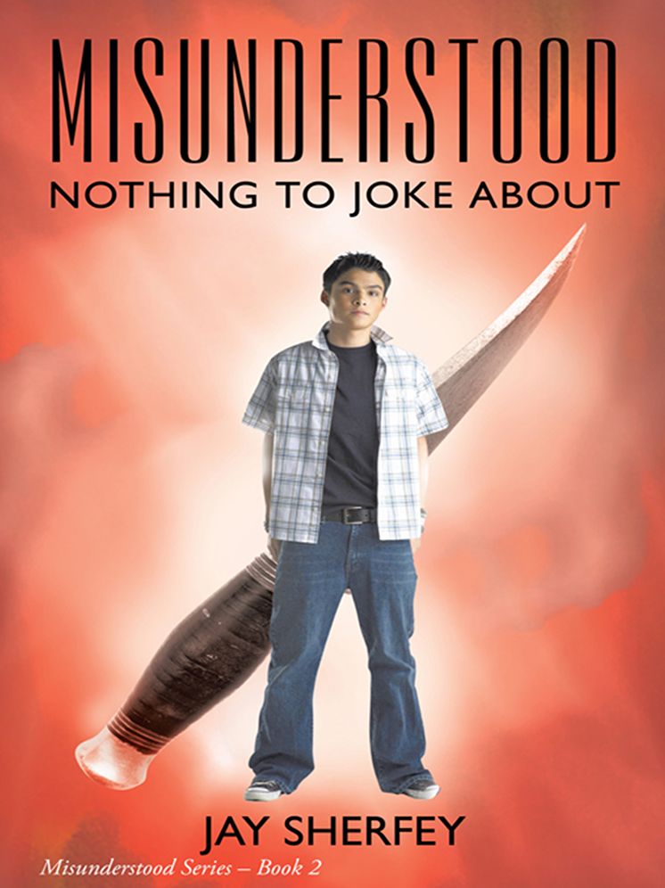 Misunderstood: Nothing to Joke About: Misunderstood Series Book Two