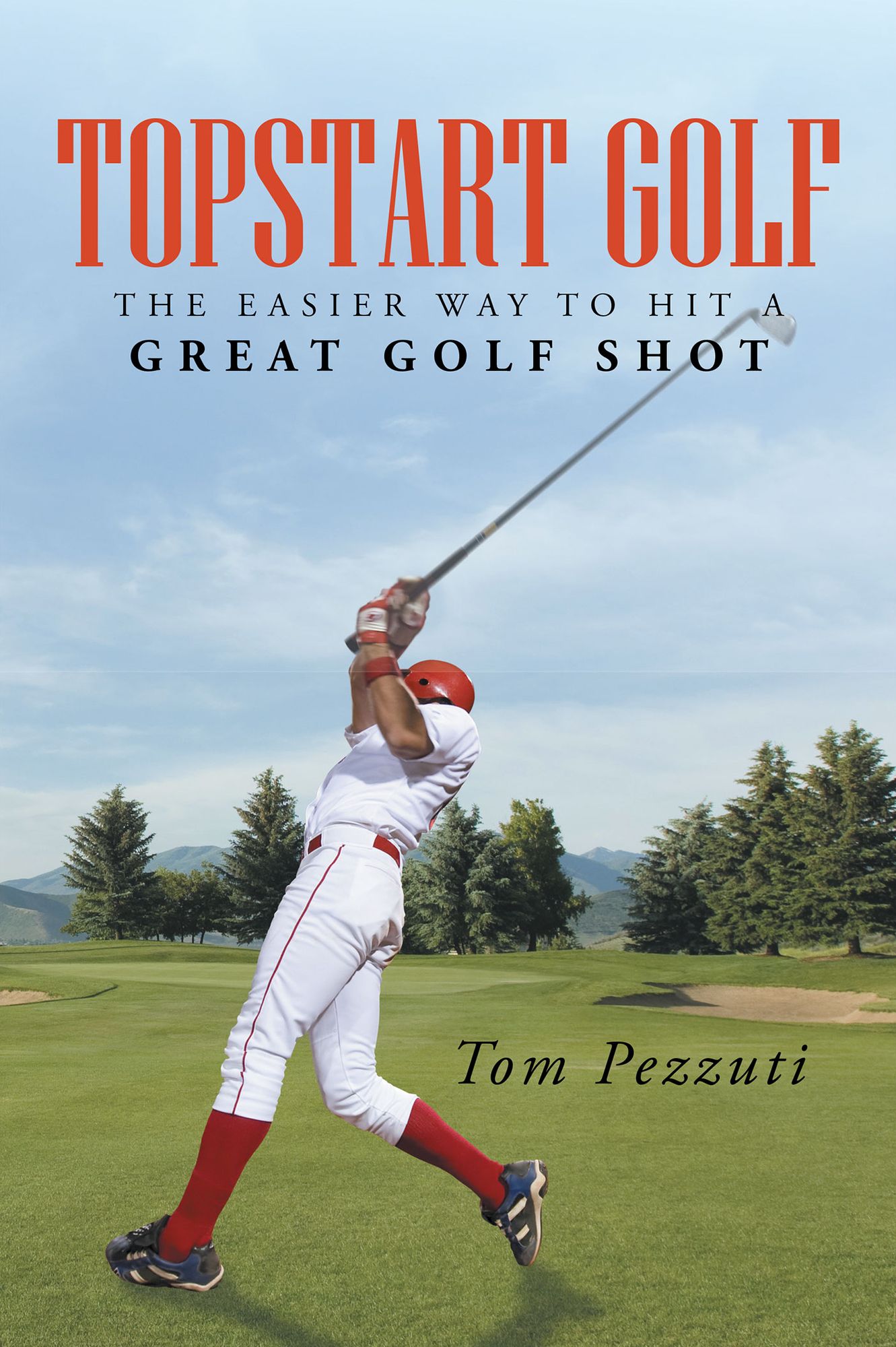 Topstart Golf: The Easier Way to Hit a Great Golf Shot