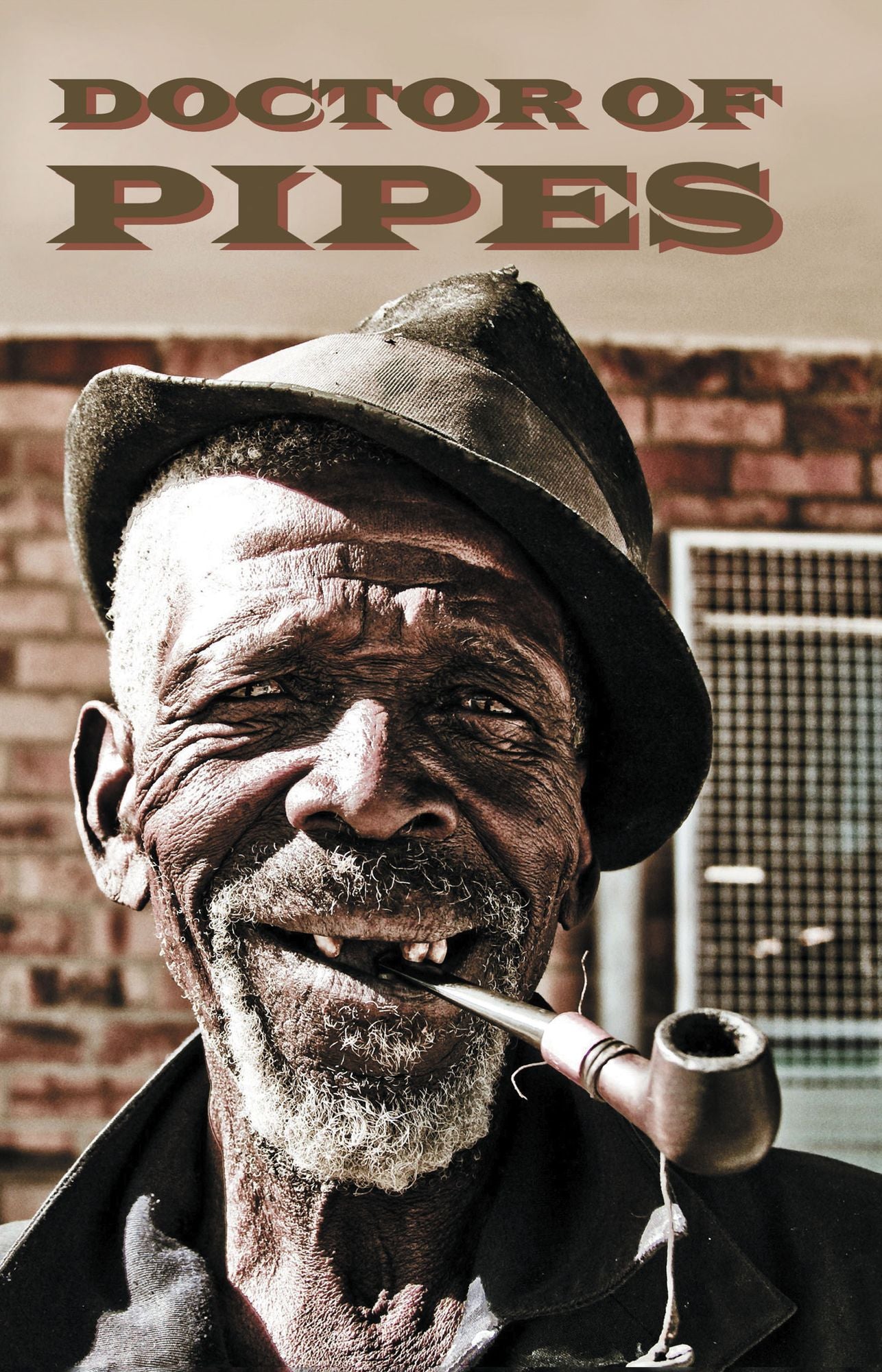 Doctor of Pipes: strange and loving communiques from inside the briar brotherhood