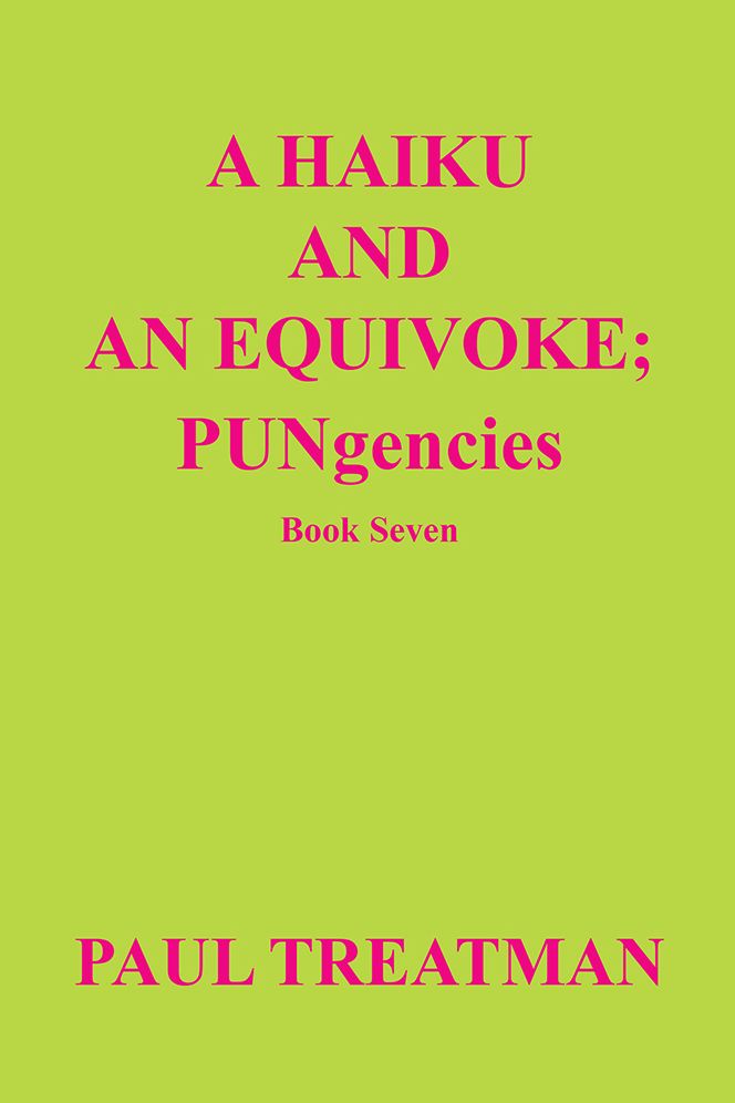 A Haiku and an Equivoke: PUNgencies