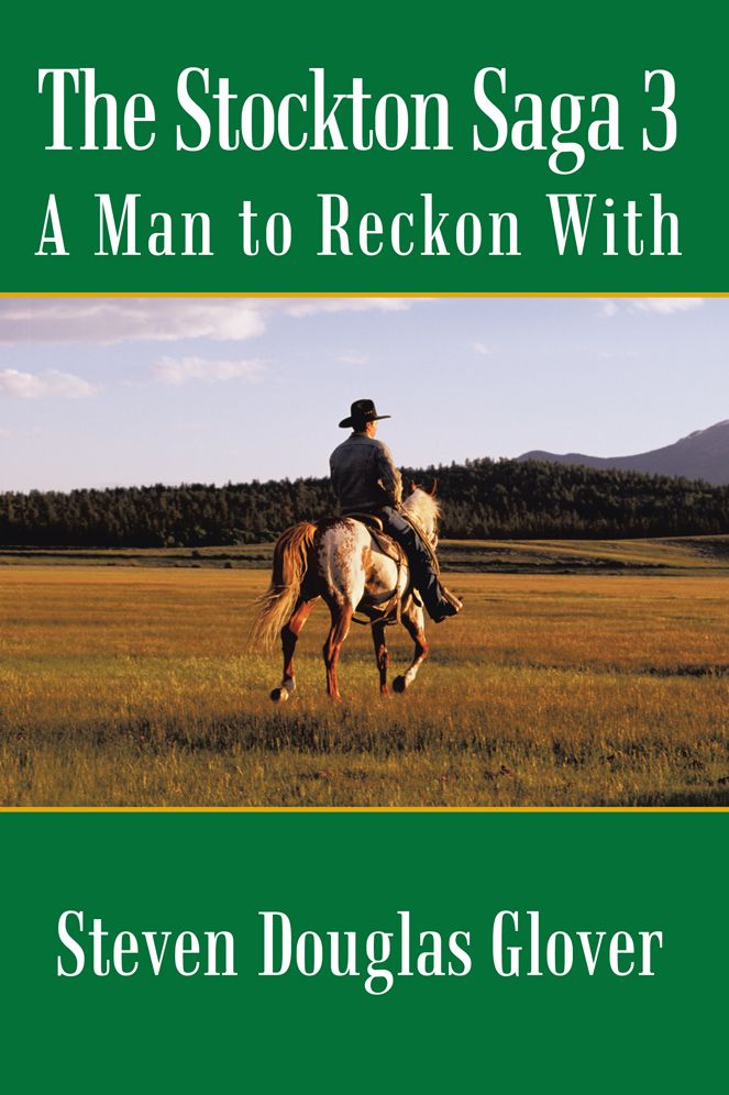 The Stockton Saga 3: A Man to Reckon With
