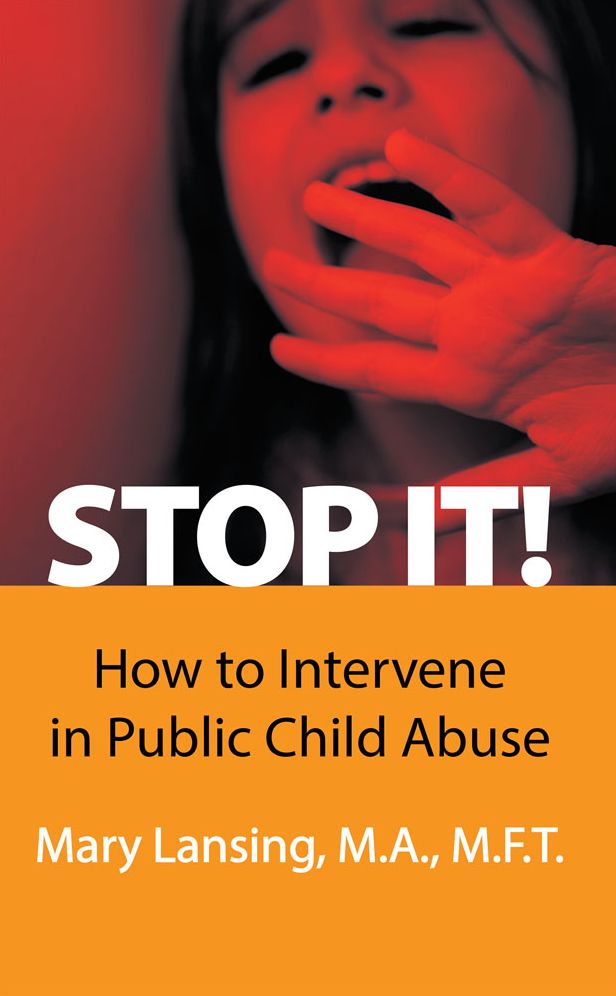 STOP IT!: How to Intervene in Public Child Abuse
