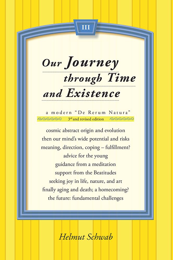Our Journey through Time and Existence: 3rd and revised edition
